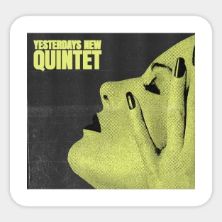 yesterday new quintet jazz Sticker